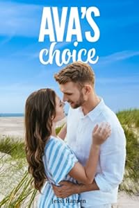 Ava’s Choice — Firsts Series Book 4 by Jessi Hansen (healing & grief romance)