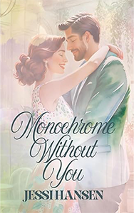 monochrome without you